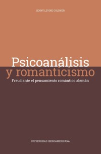Psicoanálisis y romanticismo - Jenny Levine Goldner - ebook