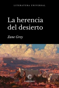 La herencia del desierto - Grey Zane - ebook