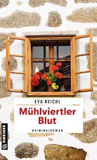 Mühlviertler Blut - Eva Reichl - ebook