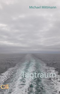 Tagtraum - Michael Mittmann - ebook
