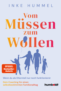 Vom Müssen zum Wollen - Inke Hummel - ebook