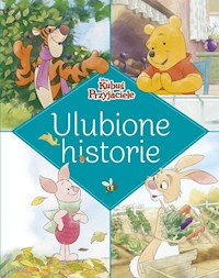Ulubione historie Disney Kubuś i Przyjaciele -  - książka