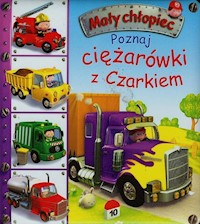 Poznaj ciężarówki z Czarkiem - Beaumont Emilie - książka