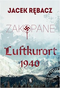Zakopane. Luftkurort 1940 - Jacek Rębacz - ebook + audiobook
