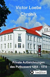 Victor Loebe Chronik - Victor Loebe - ebook