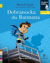 Czytam sobie Dobranocka dla Batmana Poziom 1 - Szpak Marceli - książka