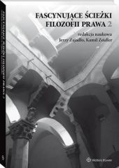 Fascynujące ścieżki filozofii prawa 2 - Anna Jurkowska-Zeidler, Oktawian Nawrot, Przemysław Rybiński, Janina Ciechanowicz-McLean, Wojciech Jankowski, Maciej Barczewski, Tomasz Snarski, Maciej Nyka, Magdalena Glanc-Żabiełowicz, Joanna Kamień, Paweł Sut, Piotr Uz, Sebastian Syku, Karol Gregorczuk - książka