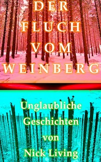 Der Fluch vom Weinberg - Nick Living - ebook