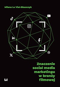 Znaczenie social media marketingu w branży filmowej - Le Viet-Błaszczyk Milena - książka