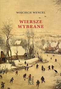 Wiersze wybrane - Wojciech Wencel - książka