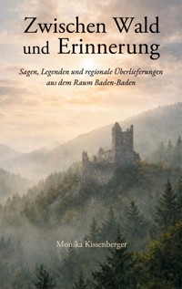 Zwischen Wald und Erinnerung - Monika Kissenberger - ebook