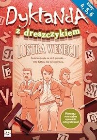 Dyktanda z dreszczykiem Lustra Wenecji dla klas 4-6 -  - książka