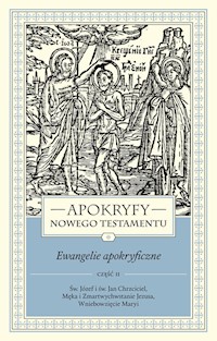 Apokryfy Nowego Testamentu Ewangelie apokryficzne Tom 1 część 2 - Marek Starowieyski - książka
