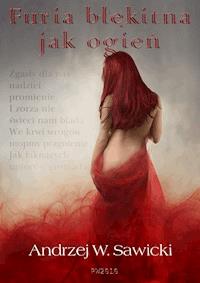 Furia błękitna jak ogień - Andrzej W. Sawicki - ebook