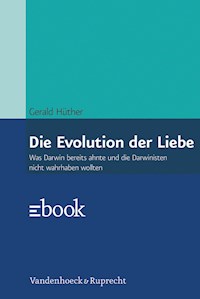 Die Evolution der Liebe - Gerald Hüther - ebook