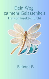 Dein Weg zu mehr Gelassenheit - Fabienne P. - ebook