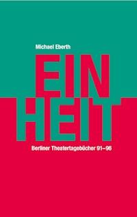 Einheit - Michael Eberth - ebook