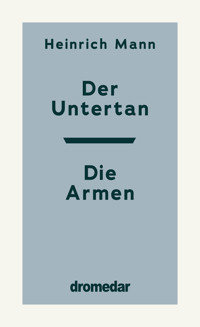 Der Untertan, Die Armen - Heinrich Mann - ebook