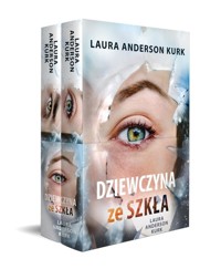 Dziewczyna ze szkła / Rysa na szkle - Kurk Laura Anderson - książka