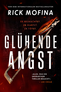 Glühende Angst - Rick Mofina - ebook
