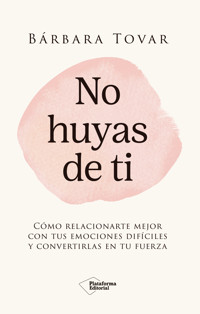 No huyas de ti - Tovar Bárbara - ebook