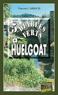 5 Diables verts à Huelgoat - Vincent Cabioch - ebook