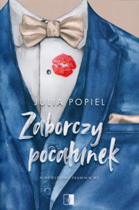 Zaborczy pocałunek - Popiel Julia - ebook + audiobook + książka