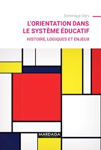 L'orientation dans le système éducatif - Dominique Odry - ebook