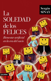 La soledad de los felices - Sergio Sinay - ebook