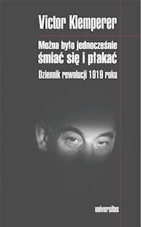 Można było jednocześnie śmiać się i płakać - Victor Klemperer - książka
