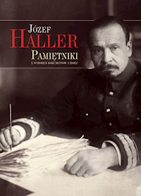 Pamiętniki z wyborem dokumentów i zdjęć - Haller Józef - książka
