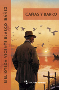 Cañas y barro - Vicente Blasco Ibáñez - ebook