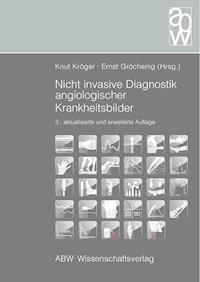 Nicht invasive Diagnostik angiologischer Krankheitsbilder - Knut Kröger - ebook