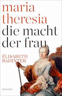 Maria Theresia - Badinter Elisabeth - ebook