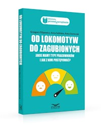 Od lokomotyw do zagubionych - Filipowicz Grzegorz, Sulinska Anna, Szymczak Anna - książka