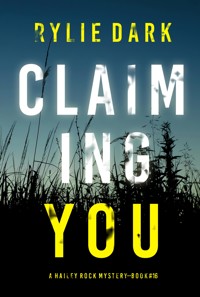 Claiming You (A Hailey Rock FBI Suspense Thriller—Book 16) - Rylie Dark - ebook