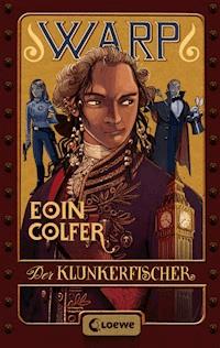 WARP (Band 2) - Der Klunkerfischer - Eoin Colfer - ebook