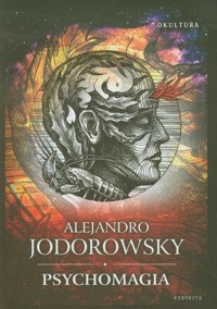 Psychomagia - Alejandro Jodorowsky - książka