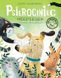 Psierociniec Niepiesek Tom 3 - Agata Widzowska - książka