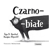 Czarno-białe - Gombac Ziga X. - książka