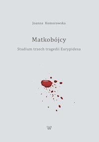 Matkobójcy - Komorowska Joanna - książka