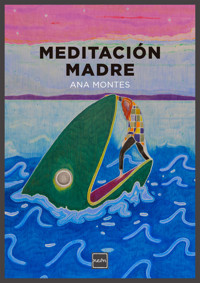 Meditación madre - Ana Montes - ebook