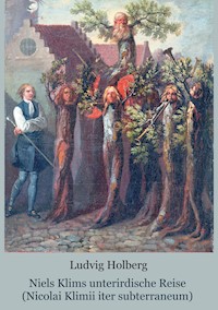 Niels Klims unterirdische Reise - (Nicolai Klimii iter subterraneum) - Ludvig Holberg - ebook