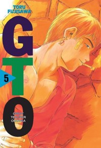GTO. Great Teacher Onizuka. Tom 5 - Toru Fujisawa - książka