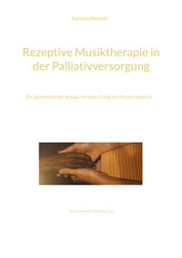 Rezeptive Musiktherapie in der Palliativversorgung - Cordula Dietrich - ebook