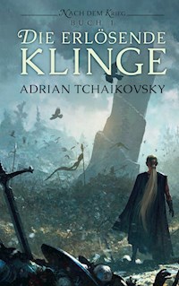 Die erlösende Klinge - Adrian Tchaikovsky - ebook