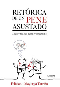 Retórica de un pene asustado - Feliciano Mayorga Tarriño - ebook