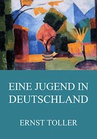 Eine Jugend in Deutschland - Ernst Toller - ebook