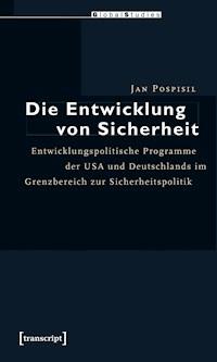 Die Entwicklung von Sicherheit - Jan Pospisil - darmowy ebook