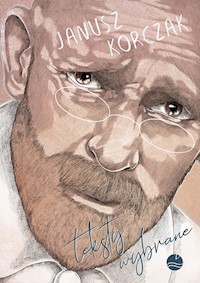 Janusz Korczak. Teksty wybrane - Janusz Korczak - książka